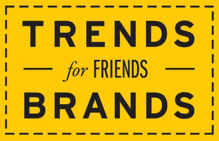 Trends Brands for Friends