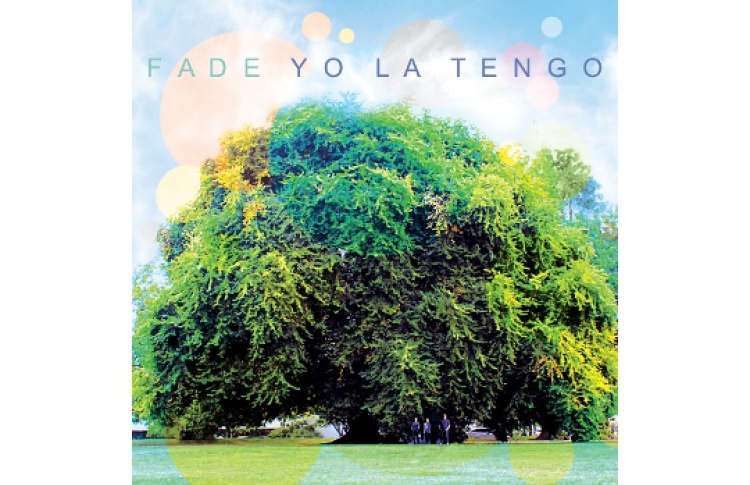 Yo La Tengo «Fade»