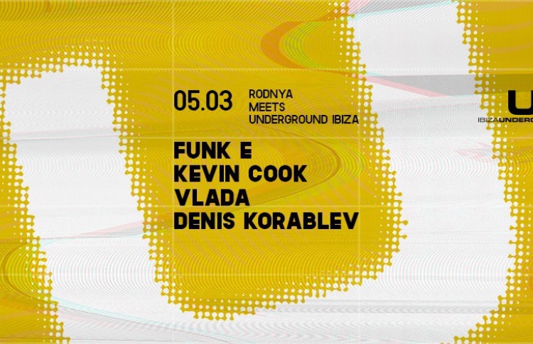 RODNYA meets UNDERGROUND IBIZA