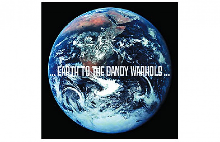Earth to the Dandy Warhols